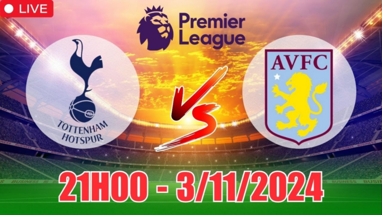 Trận Đấu Kịch Tính Giữa Aston Villa và Tottenham: Phân Tích Và Nhận Định